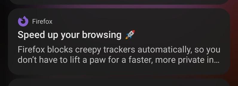 Speed up your browsing
Firefox blocks creepy trackers [...]